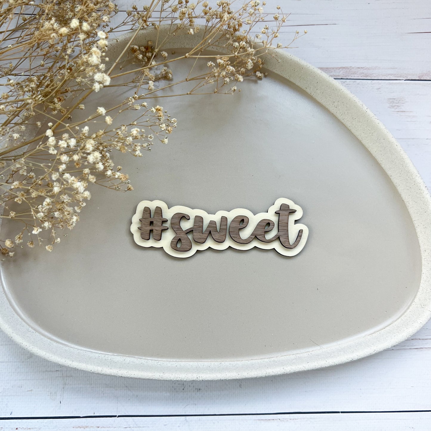 Schild - #sweet