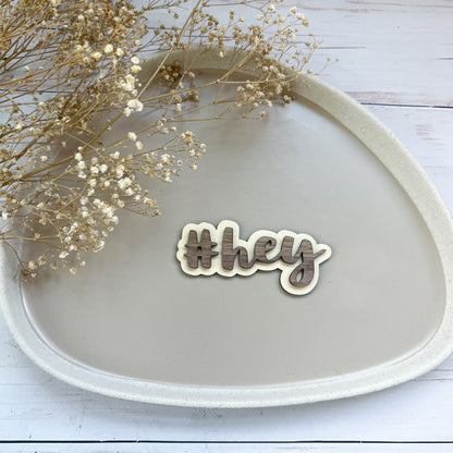 Schild - #hey