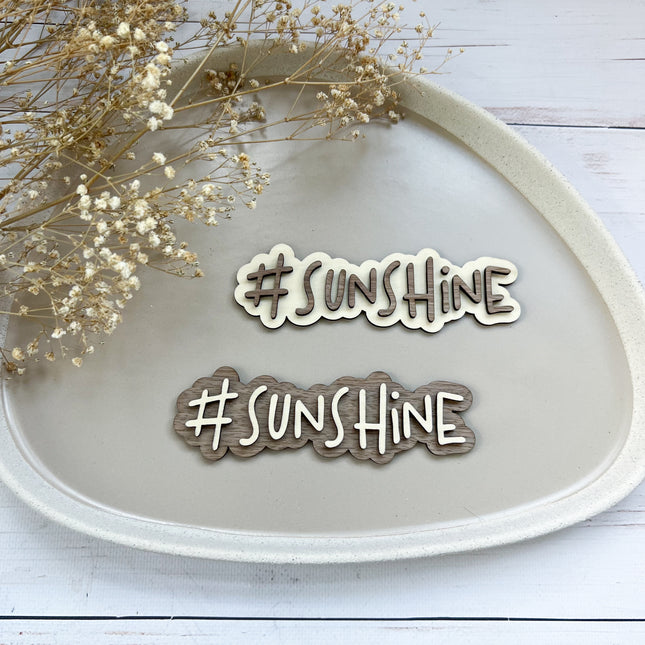 Schild - #SUNSHINE