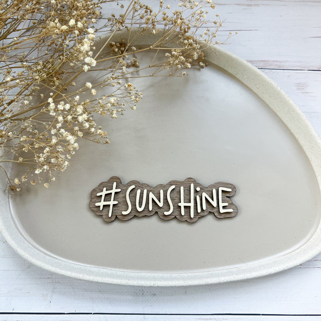 Schild - #SUNSHINE