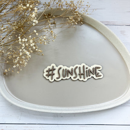 Schild - #SUNSHINE