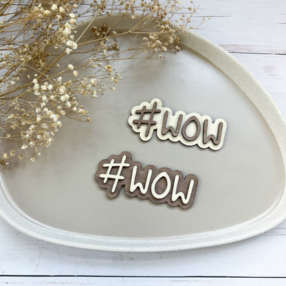 Schild - #WOW