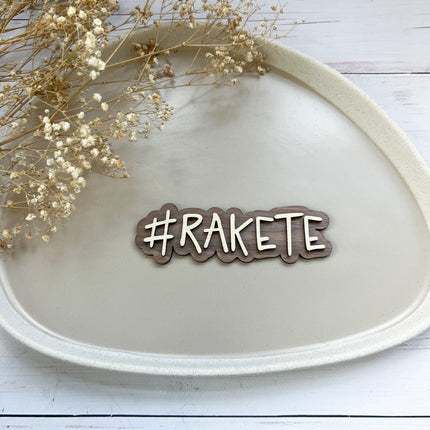 Schild - #RAKETE