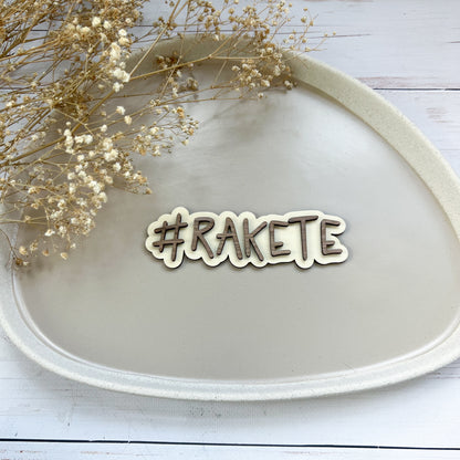 Schild - #RAKETE