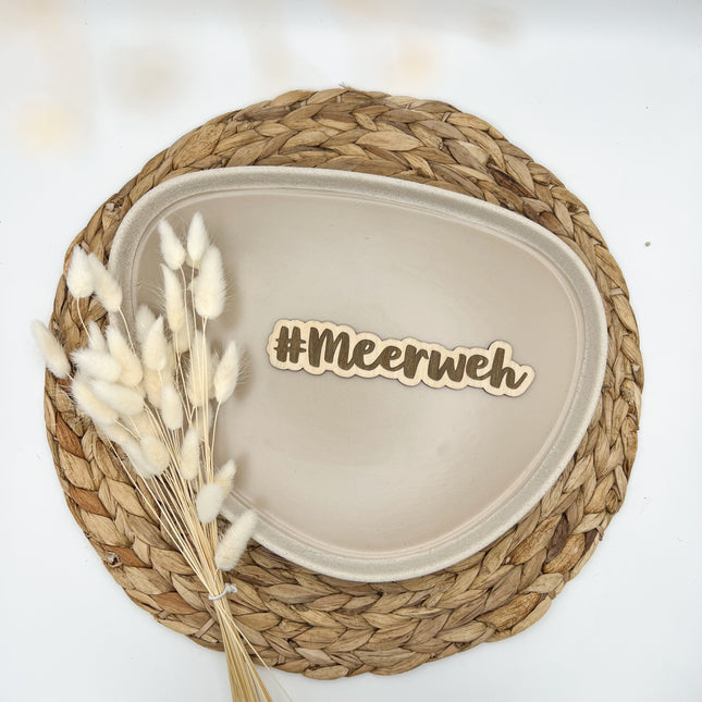 Schild - #Meerweh graviert