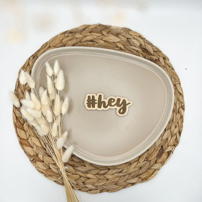 Schild - #hey graviert
