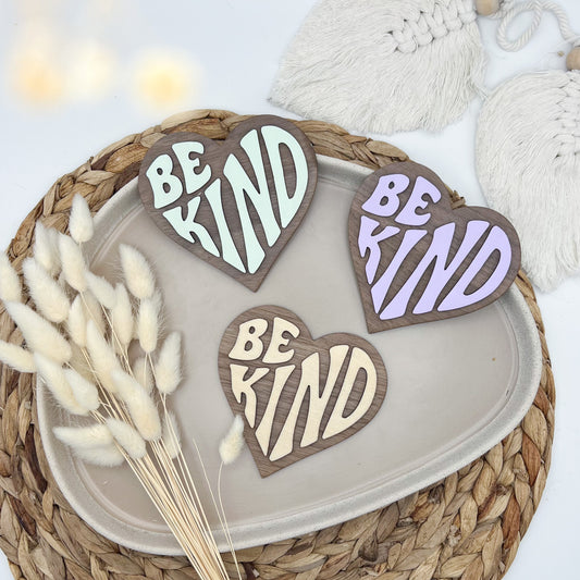 Schild - Be kind