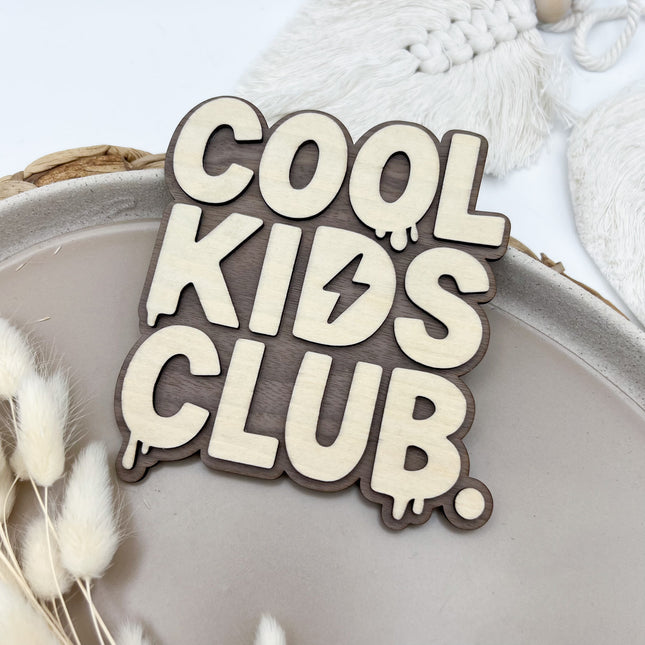 Schild - Cool Kids Club