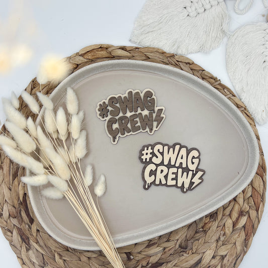 Schild - Swag Crew