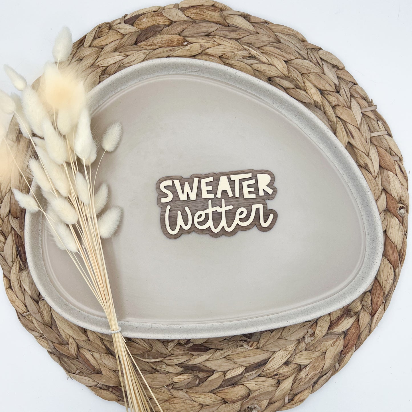 Schild - Sweater Wetter
