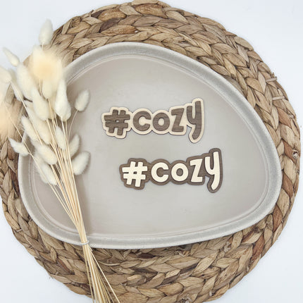 Schild - #cozy