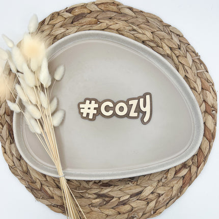 Schild - #cozy