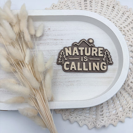Schild - Nature is calling