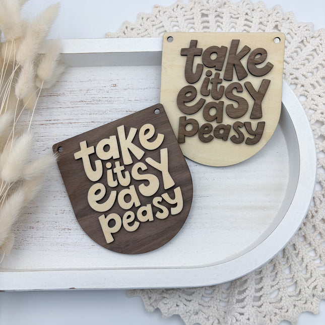 Schild - Take it easy peasy