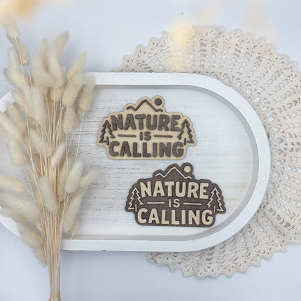 Schild - Nature is calling