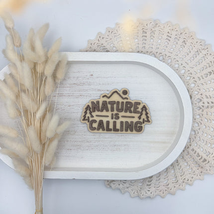 Schild - Nature is calling