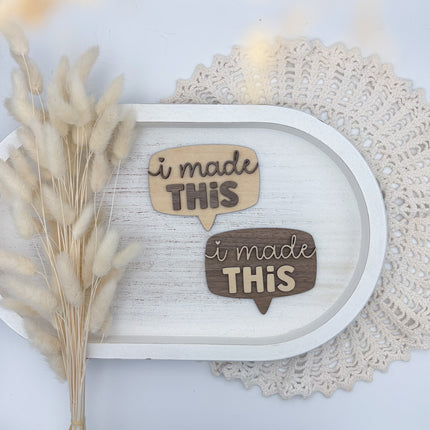 Sprechblase "I made this"