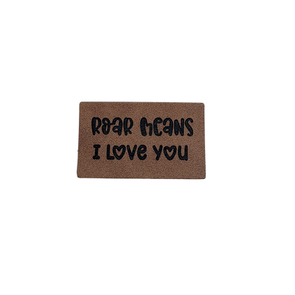 Roar means I love you - Iron on