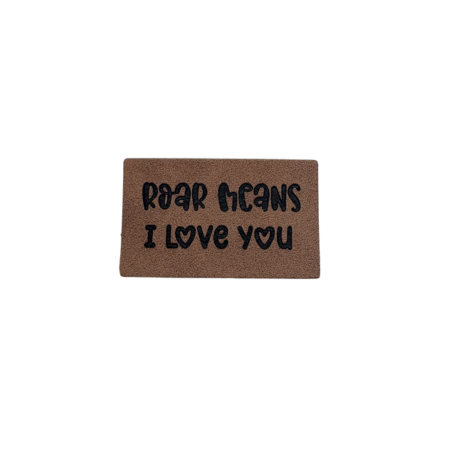 Roar means I love you - Iron on