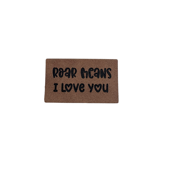 Roar means I love you - Iron on