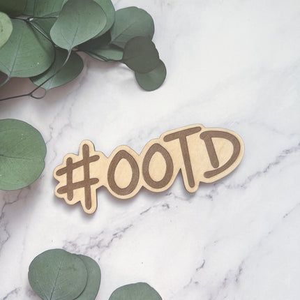Schild - #OOTD graviert
