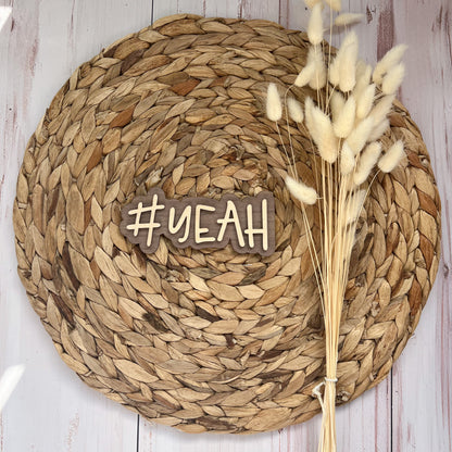 Schild - #YEAH