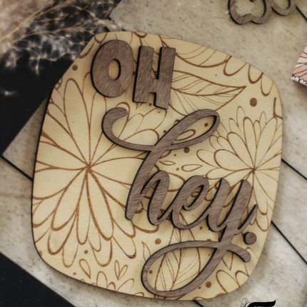 Schild - Oh hey