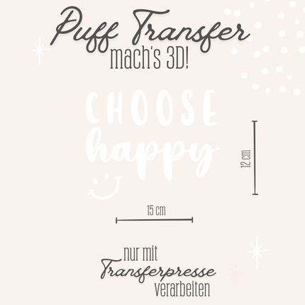 Puff Transfer - choose happy weiß