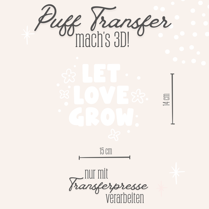 Puff Transfer - Let love grow weiß