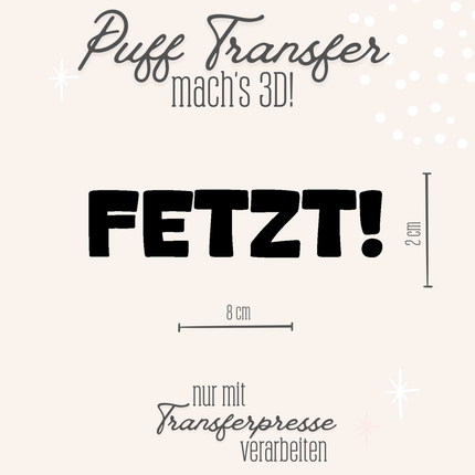 Puff Transfer - Fetzt