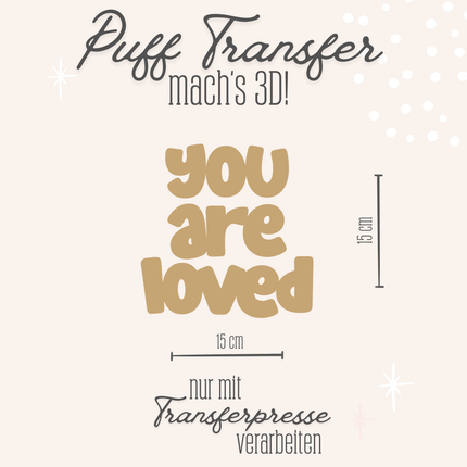 Puff Transfer - You are loved ocker