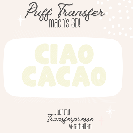 Puff Transfer - Ciao Cacao