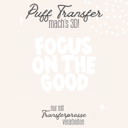 Puff Transfer - Focus on the good